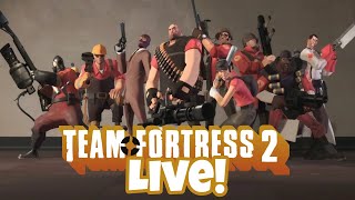 Team Fortress 2 Live Stream 1 [upl. by Maleki]