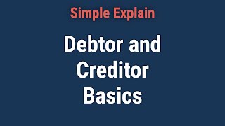 What Is a Debtor And How Is It Different Than a Creditor [upl. by Holloway]