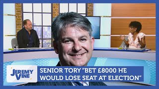 Senior Tory quotbet £8000 he would lose his seat at electionquot  Jeremy Vine [upl. by Sedgewake]