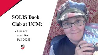 UCM’s SOLIS Book Club  Poll winner for Fall 2024 [upl. by Ingmar696]