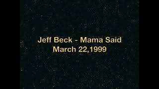 Jeff Beck  Mama Said [upl. by Acirderf157]