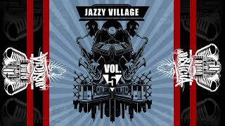 Kick a Dope Verse  Jazzy Village Vol 5 2022 [upl. by Yrannav28]