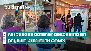 Así puedes obtener descuento en pago de predial en CDMX [upl. by Veradis]