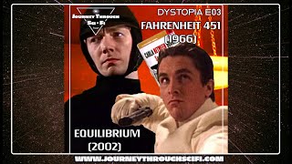 Dystopia E03 Fahrenheit 451 1966 amp Equilibrium 2002  Podcast  Journey Through SciFi [upl. by Aisul]