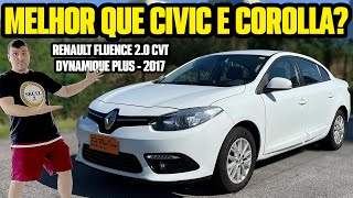 RENAULT FLUENCE CVT 20 MAIS BARATO QUE COROLLA e MUITO CONFIÁVEL mas NINGUÉM ACREDITA Avaliação [upl. by Saile]