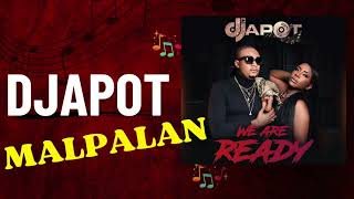 Djapot  Mal Palan  Wè Are Ready  Album 2024 [upl. by Anemij]