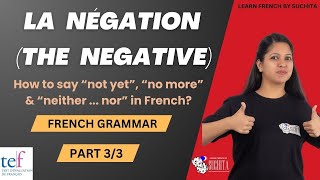 French Grammar  La négation The negation 33  By Suchita  For classes  918920060461 [upl. by Bonnibelle]