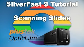 SilverFast 9 Plustek Ep3 scanning slides  tutorial [upl. by Dnomra]