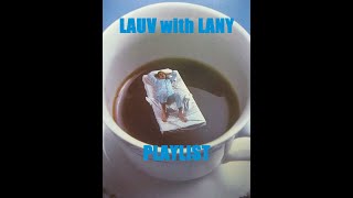 날도 추운데 커피 한잔하며 듣기 좋은 LAUV x LANY 노래 모음 [upl. by Eramal]