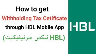 How to download with holding tax certificate through HBL Mobile App [upl. by Pax493]