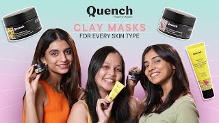 Clay Masks for every skin type  Quench Botanics [upl. by Eanod]