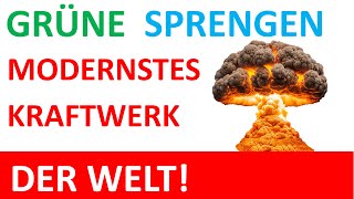 Grüne sprengen unsere Infrastruktur weg [upl. by Anwahsad]