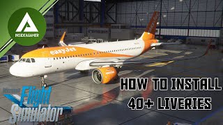 Microsoft Flight Simulator 2020  How To Install 40 Liveries [upl. by Derrick823]