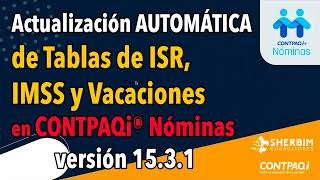 Características de la versión CONTPAQi® Nóminas V1531 con la actualización automática de tablas [upl. by Iderf809]