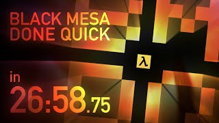 Black Mesa Done Quick in 265875 [upl. by Noneek392]