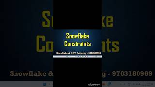 Snowflake Constraints snowflaketraining constraints snowflakevideospraveenkumarbommisetty6093 [upl. by Dorrie]