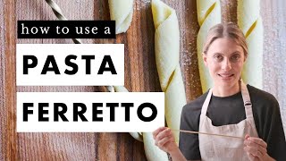 How to Use a Pasta Ferretto [upl. by Ahsatel]