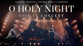 O Holy Night LIVE  Tommee Profitt feat Tauren Wells amp SVRCINA [upl. by Anitnerolf350]