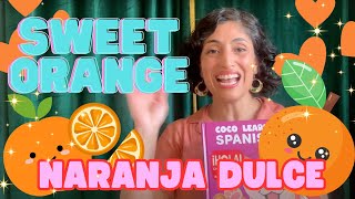 Spanish Pronunciation Guide NARANJA DULCE Sweet Orange [upl. by Papke]