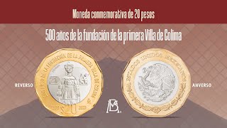 Moneda de 20 pesos conmemorativa de los 500 años de la fundación de la primera Villa de Colima [upl. by Karame823]