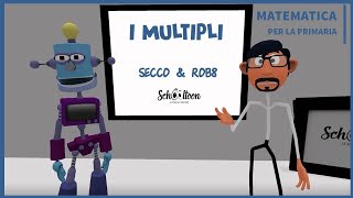 I multipli  La Matematica per la Primaria di Schooltoon [upl. by Pirzada367]