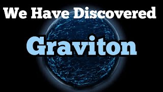 Did Scientists Discover the quotGravitonquot particle   Science IBR [upl. by Yr820]