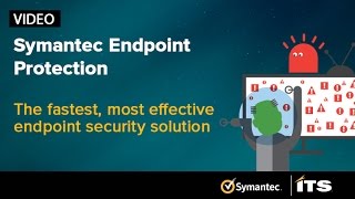 Symantec Endpoint Protection The fastest most effective endpoint security solution [upl. by Nwahsav]