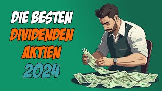 Die besten DIVIDENDEN Aktien für 2024 Buy amp Hold Aktien für die Ewigkeit [upl. by Janice]