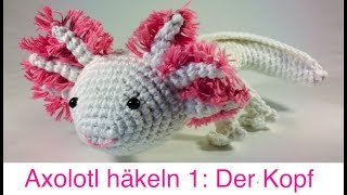 DIY Axolotl häkeln Teil 1  der Kopf für Anfänger geeignet [upl. by Oirromed]