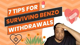 7 Tips for Surviving Benzo Withdrawals [upl. by Mora]