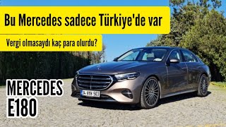 Bu Mercedes sadece Türkiyeye özel yeni E180  Vergisiz fiyatı dizelle nasıl aynı mercedes e180 [upl. by Eniksre205]