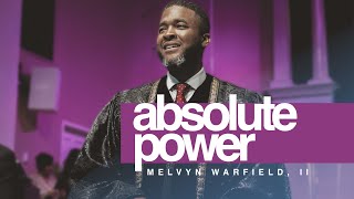 ABSOLUTE POWER  PASTOR MELVYN WARFIELD JR  COMMUNITY PRAISE CHURCH [upl. by Kannan]