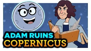 Did the Church Actually Hate Copernicus  Adam Ruins Everything [upl. by Stan823]