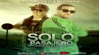 LuiG 21 Plus Feat Jory  Solo Pasajero LETRAProd DJ Wassie [upl. by Ilsa]