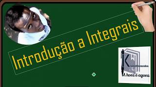 IntegralPrimitiva Aula quot0quot de integrais Comece com o pé direito [upl. by Eustatius]