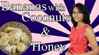 Bananas with Coconut and Honey [upl. by Nylsej]