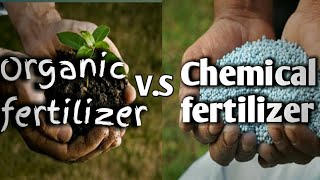 Organic fertilizer VS Chemical fertilizer [upl. by Mariana]