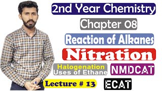 2nd year chemistry chapter 8 Reactions of Alkane Nitration Halogenation Uses of Methane Lec 12 [upl. by Towney]