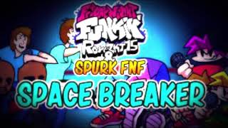 Space Breaker  Ronezkj15 amp Spurk FNF DayCore [upl. by Witha]