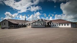 Sunday Morning 10th March 2024 Ballykeel Baptist Church [upl. by Barnard]