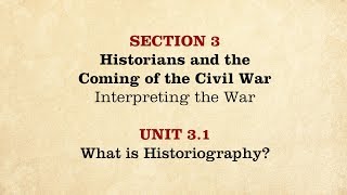 MOOC  What is Historiography  The Civil War and Reconstruction 18501861  131 [upl. by Ilario591]