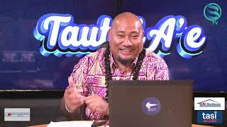 TAUTAI AE S4  EP 39 with Hon Mulipola Anarosa Ale Molioo and Saia Frank Sola [upl. by Otto]