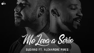 Sudário ft Alexandre Pires  Me Leva a Sério [upl. by Darbee12]