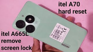 itel A70 hard reset  A665L hard reset  itel A70 ka lock kesy khatam krein  itel A70 [upl. by Kidd300]