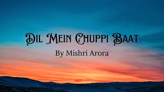 Dil mein Chuppi baat Song  Mishri Arora  Mishri Arora vlogs [upl. by Adna84]