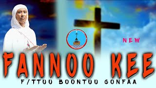 Fannoo Kee  Fttu Boontuu Gonfaa  NEW ETHIOPIAN OROMO ORTHODOX TEWAHIDO MEZMUR 20242016 [upl. by Yssirc]