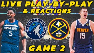 Minnesota Timberwolves vs Denver Nuggets  Live PlayByPlay amp Reactions [upl. by Idnahc117]