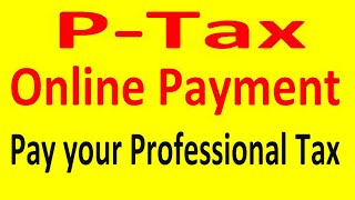 PTax Online Payment  How to pay professional Tax online [upl. by Mahgirb]