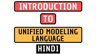 Introduction To Unified Modeling Language UML Explained in Hindi [upl. by Matheson]