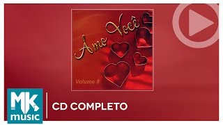 Amo Você Volume 8 CD COMPLETO [upl. by Norahc]